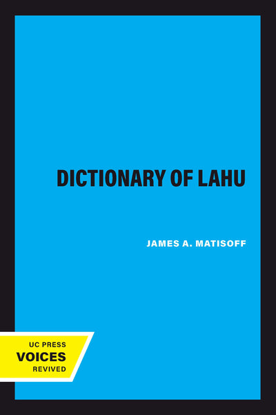 Cover image for The Dictionary of Lahu, isbn: 9780520327139