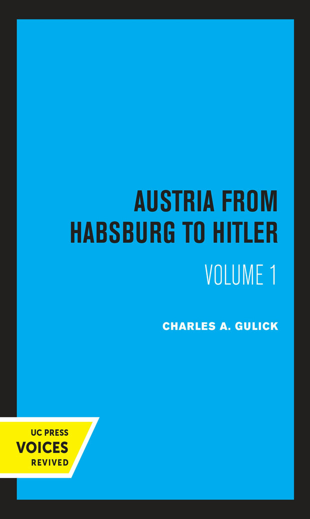 Cover image for Austria from Habsburg to Hitler, Volume 1, isbn: 9780520327634