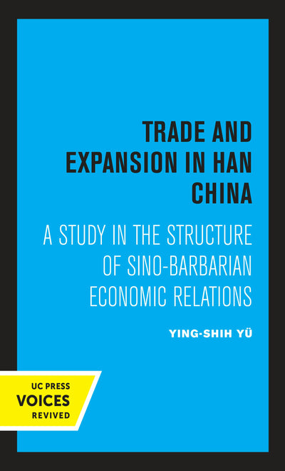 Cover image for Trade and Expansion in Han China, isbn: 9780520327962