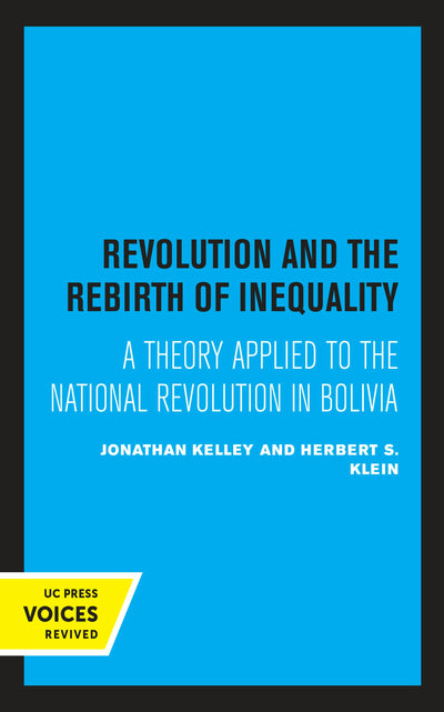 Cover image for Revolution and the Rebirth of Inequality, isbn: 9780520328242