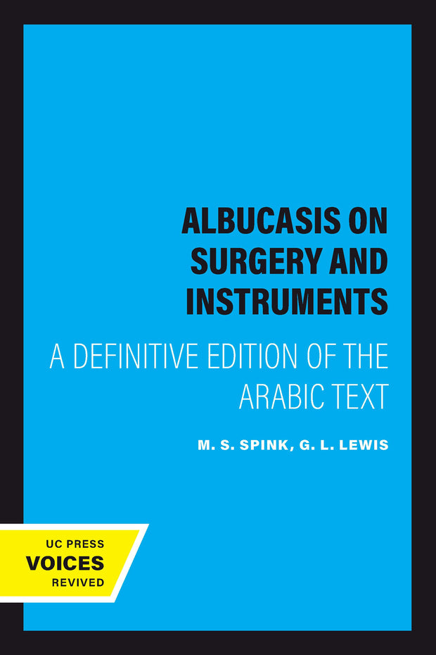 Cover image for Albucasis On Surgery and Instruments, isbn: 9780520328778