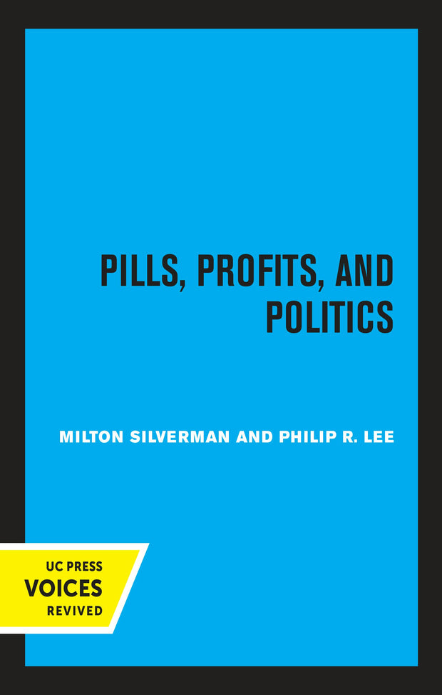 Cover image for Pills, Profits, and Politics, isbn: 9780520328907