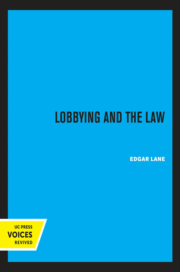 Cover image for Lobbying and The Law, isbn: 9780520332263
