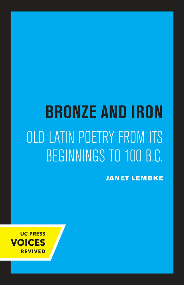 Cover image for Bronze and Iron, isbn: 9780520333130