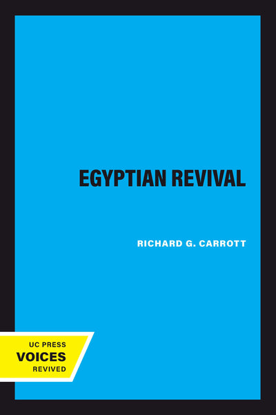Cover image for The Egyptian Revival, isbn: 9780520333758