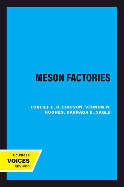 Cover image for The Meson Factories, isbn: 9780520333796