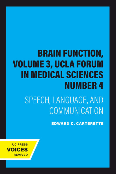 Cover image for Brain Function, Volume 3, UCLA Forum in Medical Sciences Number 4, isbn: 9780520333819
