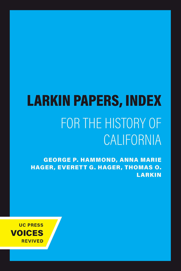 Cover image for The Larkin Papers, Index, isbn: 9780520333918