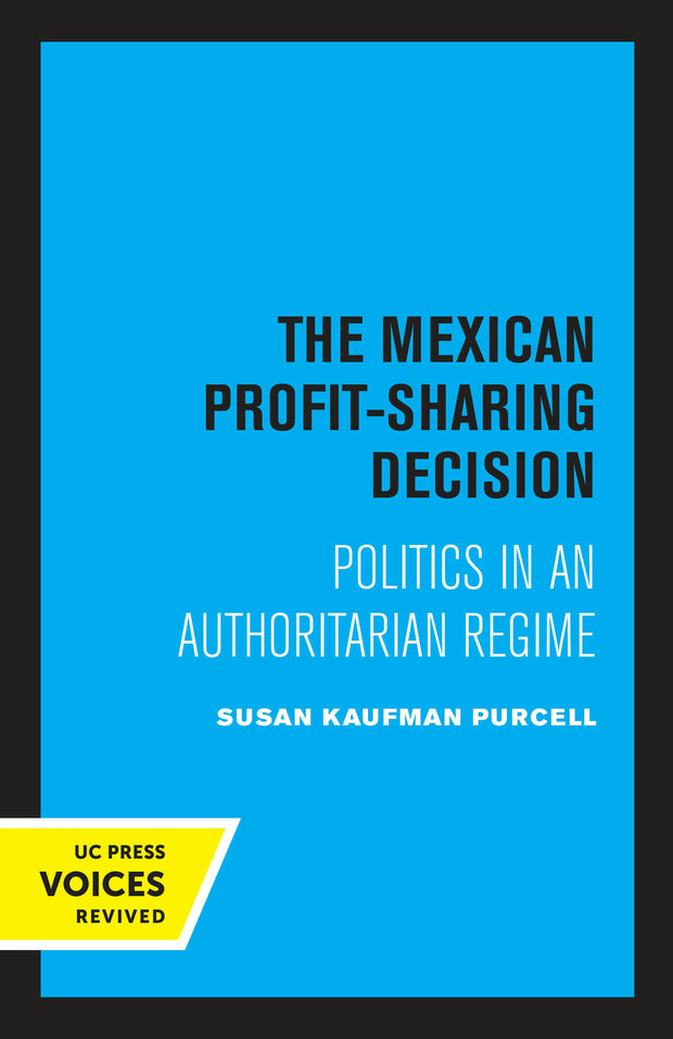 Cover image for The Mexican Profit-Sharing Decision, isbn: 9780520334083