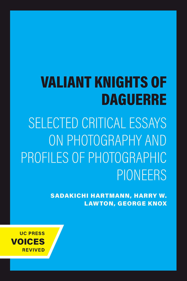 Cover image for The Valiant Knights of Daguerre, isbn: 9780520334120
