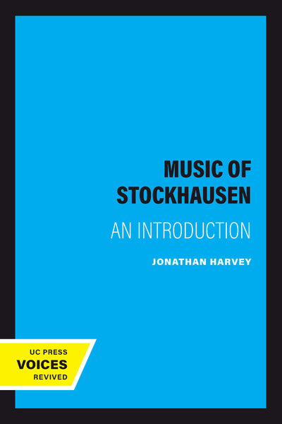 Cover image for The Music of Stockhausen, isbn: 9780520334380