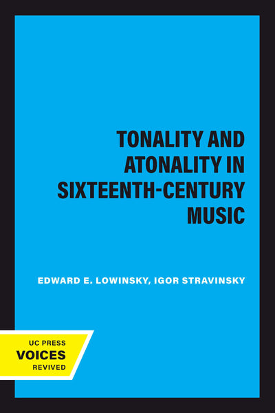 Cover image for Tonality and Atonality in Sixteenth-Century Music, isbn: 9780520335257