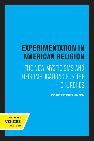 Cover image for Experimentation in American Religion, isbn: 9780520337329
