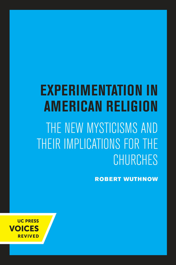 Cover image for Experimentation in American Religion, isbn: 9780520337329