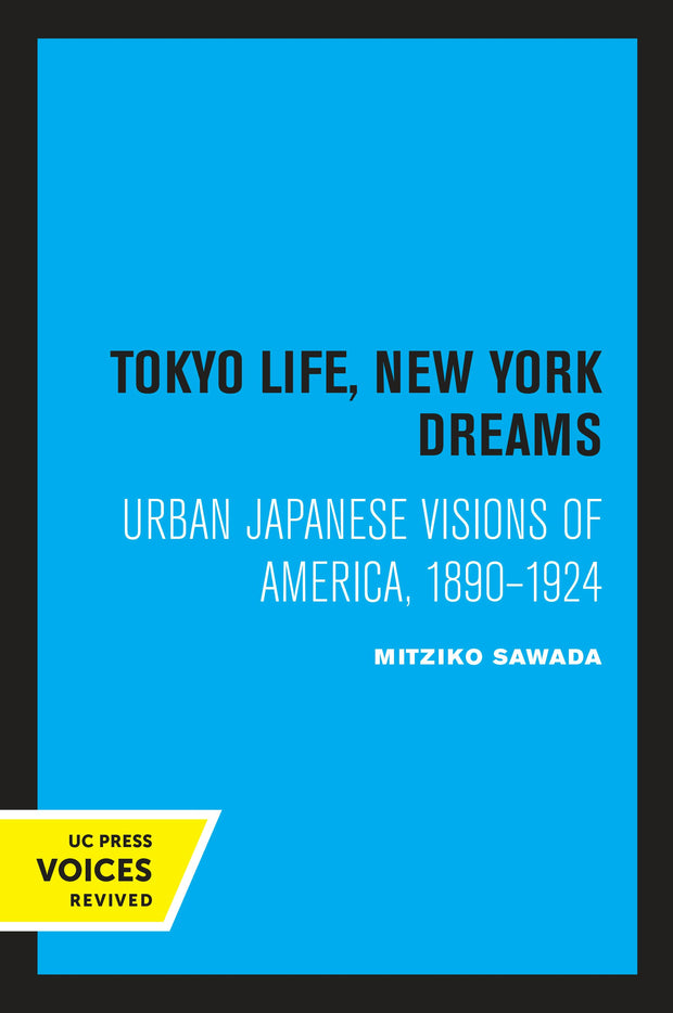 Cover image for Tokyo Life, New York Dreams, isbn: 9780520337701