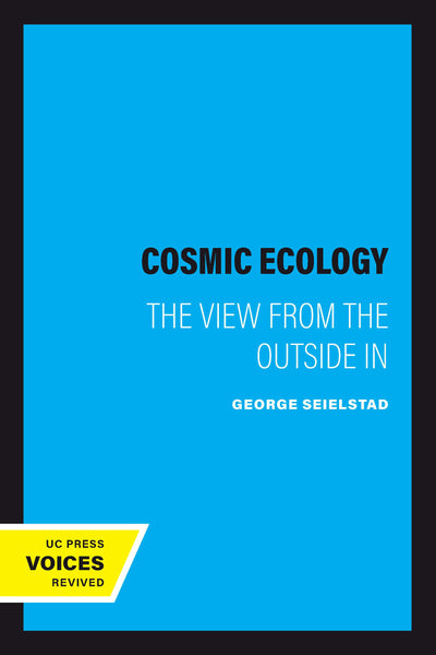 Cover image for Cosmic Ecology, isbn: 9780520338333