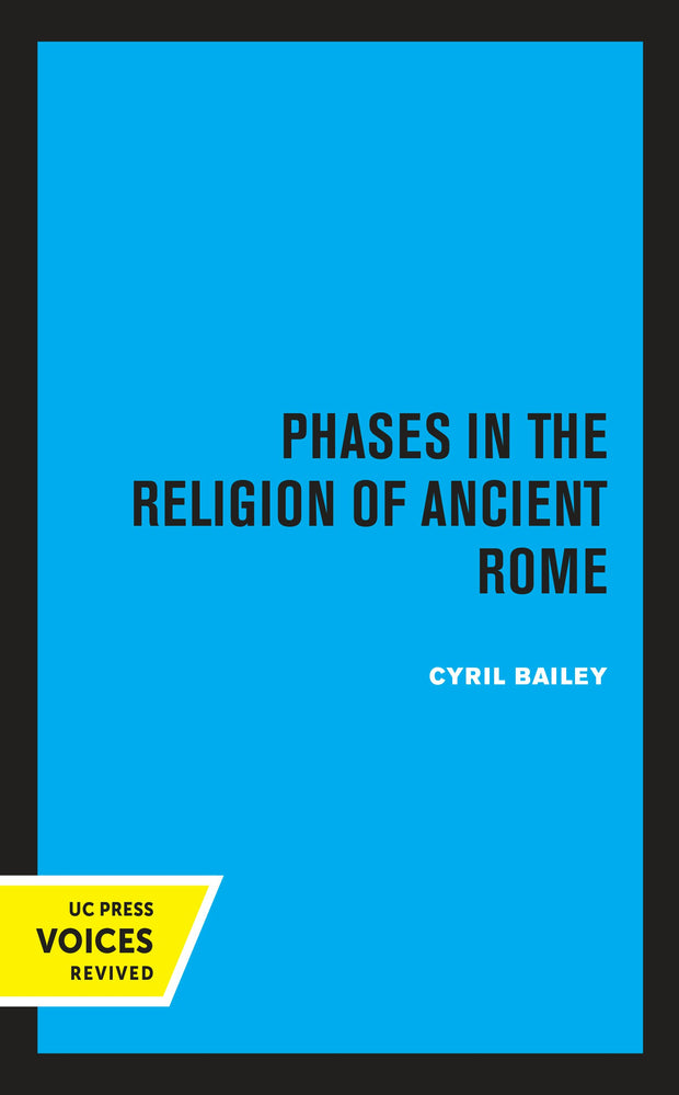 Cover image for Phases in the Religion of Ancient Rome, isbn: 9780520338586