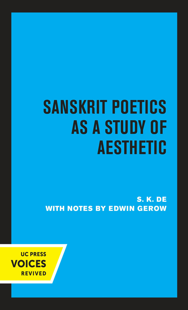 Cover image for Sanskrit Poetics as a Study of Aesthetic, isbn: 9780520339149