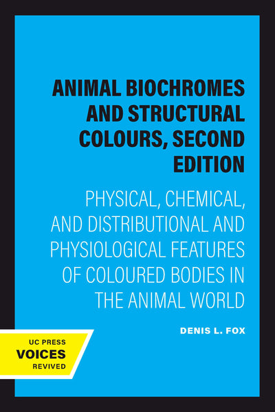 Cover image for Animal Biochromes and Structural Colours, Second Edition, isbn: 9780520339422