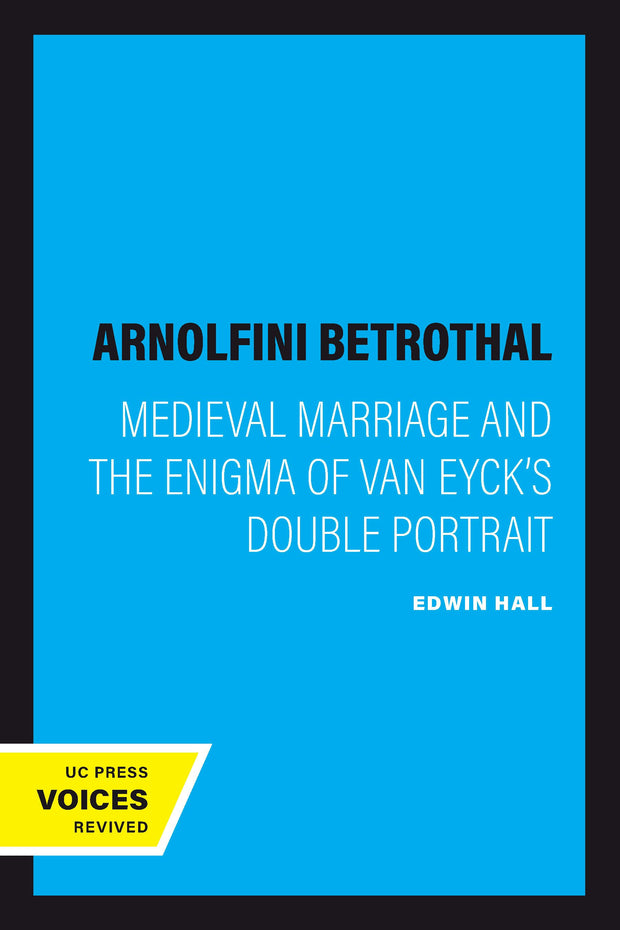 Cover image for The Arnolfini Betrothal, isbn: 9780520339903