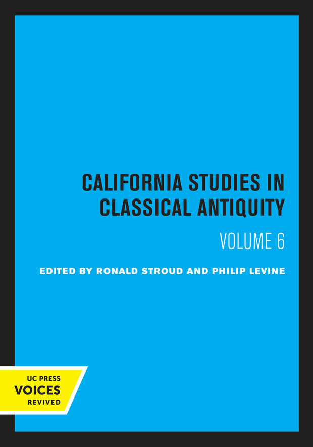 Cover image for California Studies in Classical Antiquity, Volume 6, isbn: 9780520340039