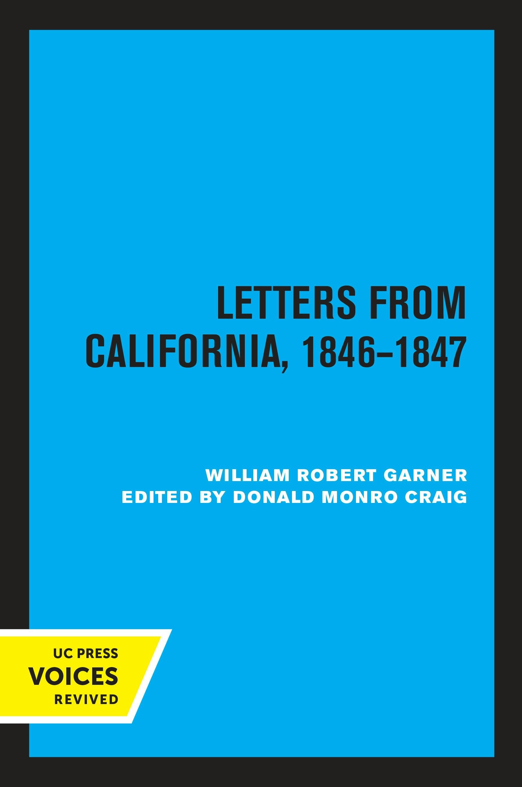 Book cover image for Letters from California 1846-1847 ISBN: 9780520340268