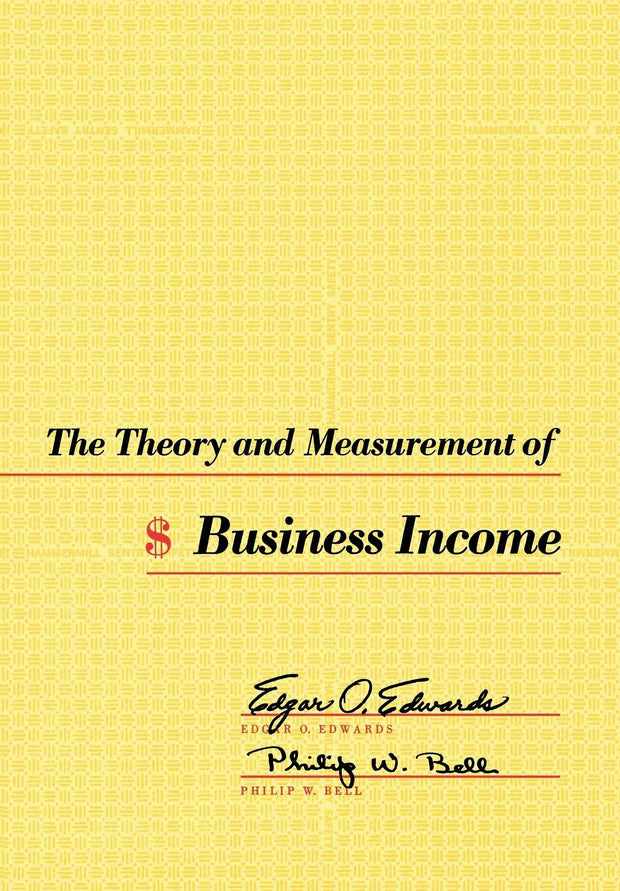 Cover image for The Theory and Measurement of Business Income, isbn: 9780520340626