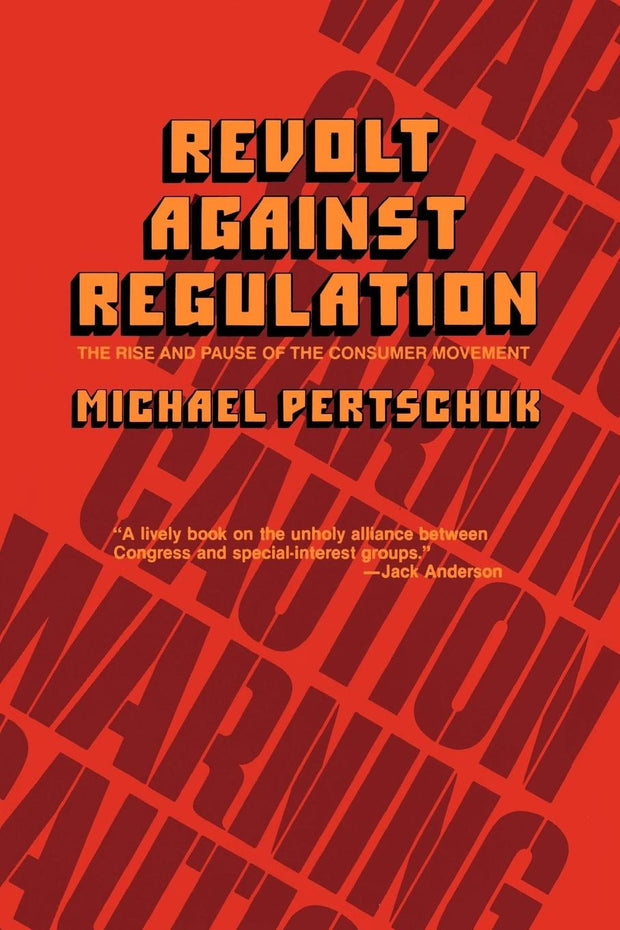 Cover image for Revolt Against Regulation, isbn: 9780520341111