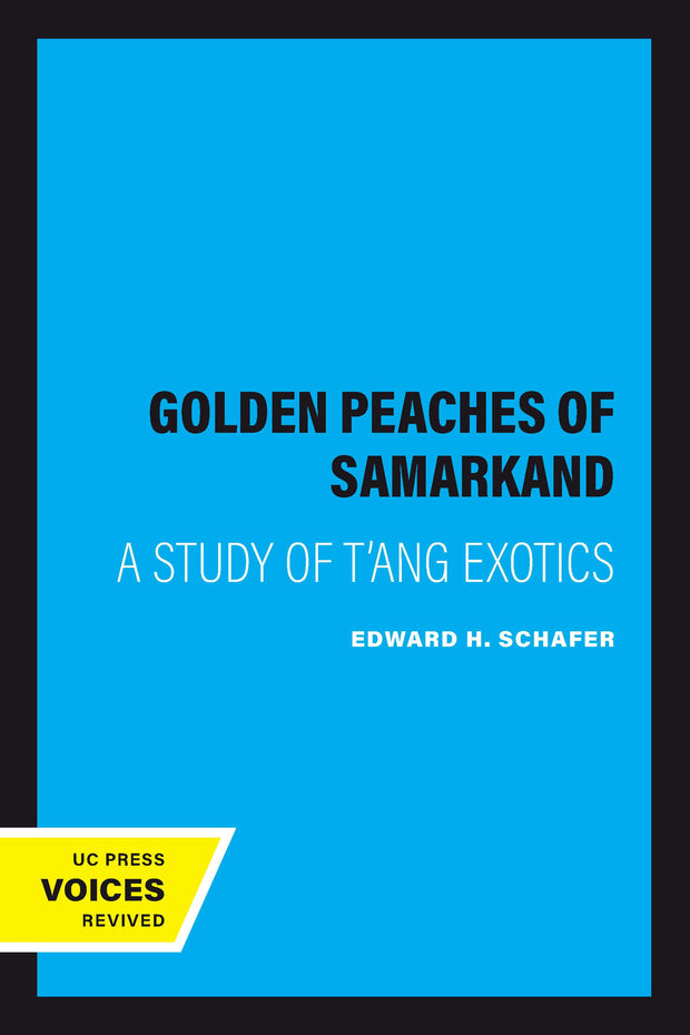 Cover image for The Golden Peaches of Samarkand, isbn: 9780520341142
