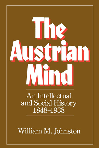 Cover image for The Austrian Mind, isbn: 9780520341159