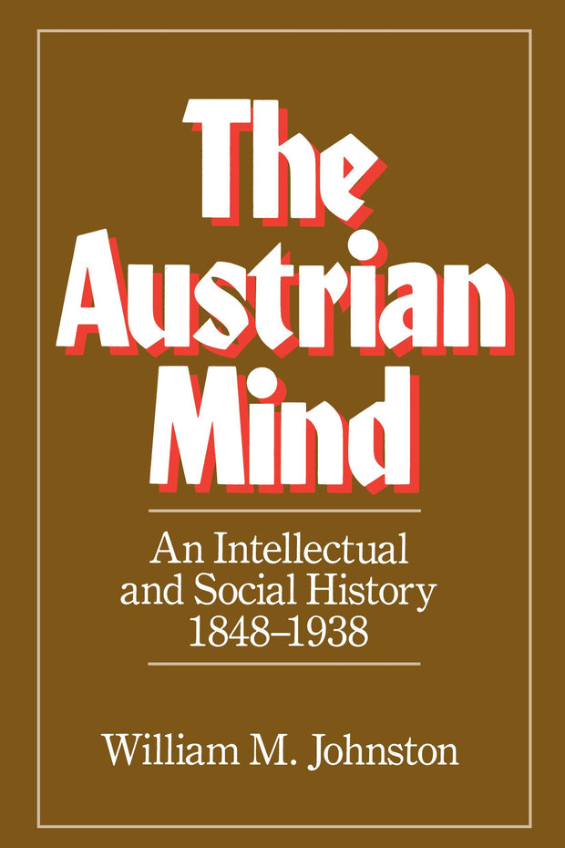 Cover image for The Austrian Mind, isbn: 9780520341159