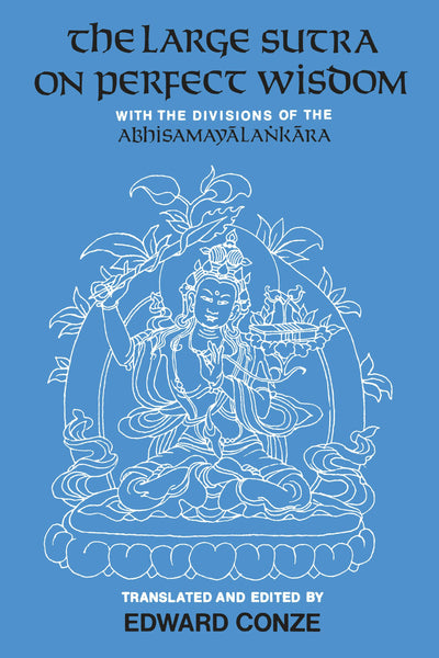 Cover image for The Large Sutra on Perfect Wisdom, isbn: 9780520341258