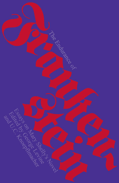 Cover image for The Endurance of Frankenstein, isbn: 9780520341562