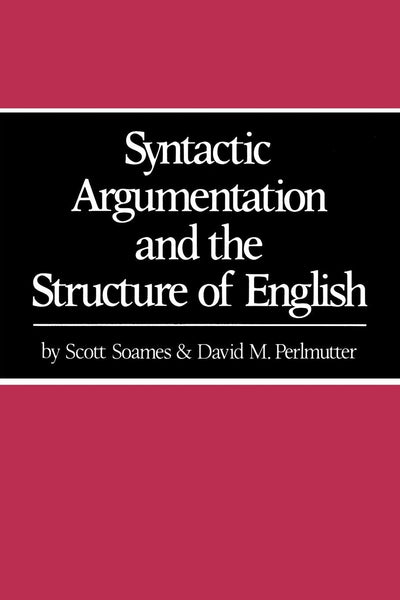 Cover image for Syntactic Argumentation and the Structure of English, isbn: 9780520341586