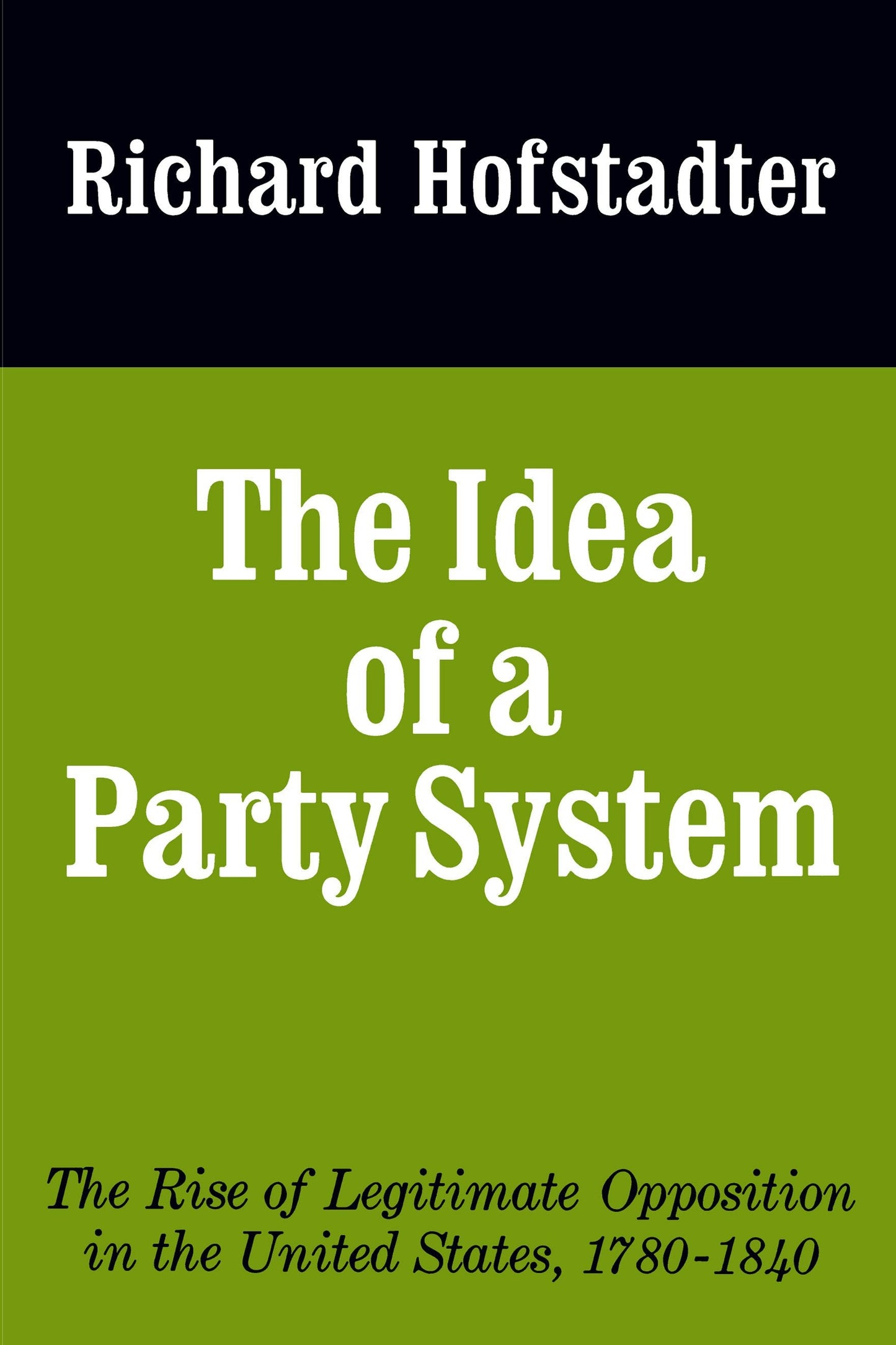 Book cover image for The Idea of a Party System ISBN: 9780520341609