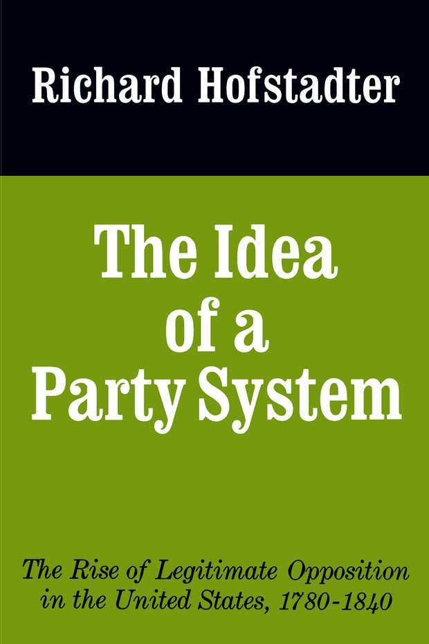 Cover image for The Idea of a Party System, isbn: 9780520341609