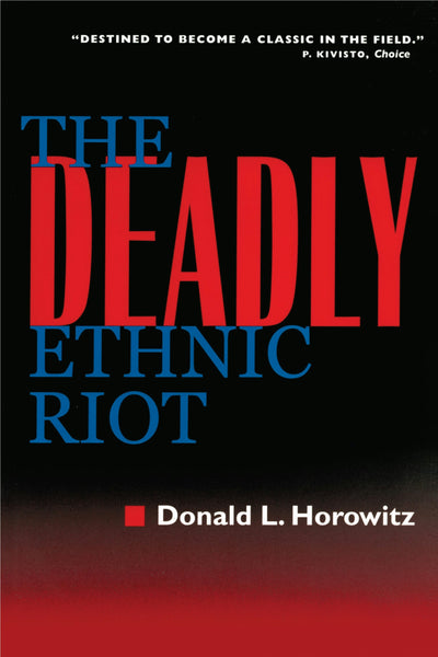 Cover image for The Deadly Ethnic Riot, isbn: 9780520342057
