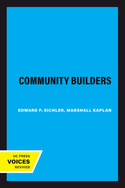 Cover image for The Community Builders, isbn: 9780520342422