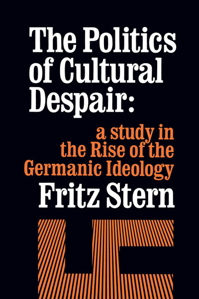 Cover image for The Politics of Cultural Despair, isbn: 9780520342699
