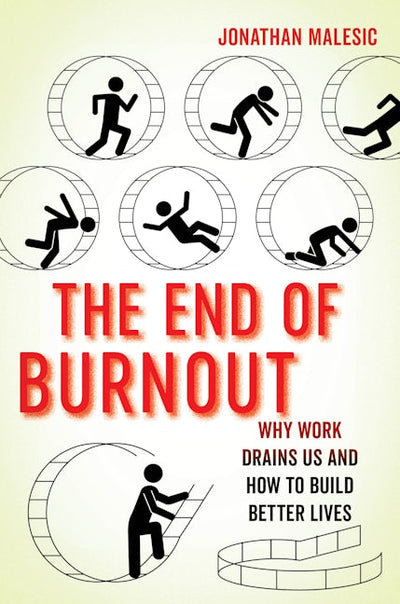 The End of Burnout