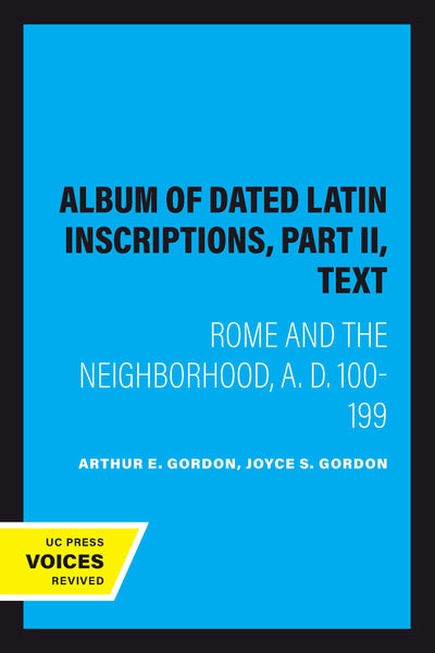 Cover image for Album of Dated Latin Inscriptions, Part II, Text, isbn: 9780520344891