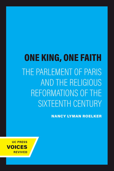 Cover image for One King, One Faith, isbn: 9780520344952
