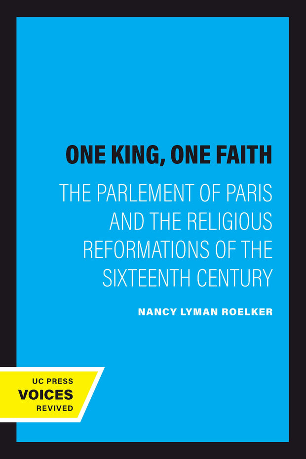 Cover image for One King, One Faith, isbn: 9780520344952