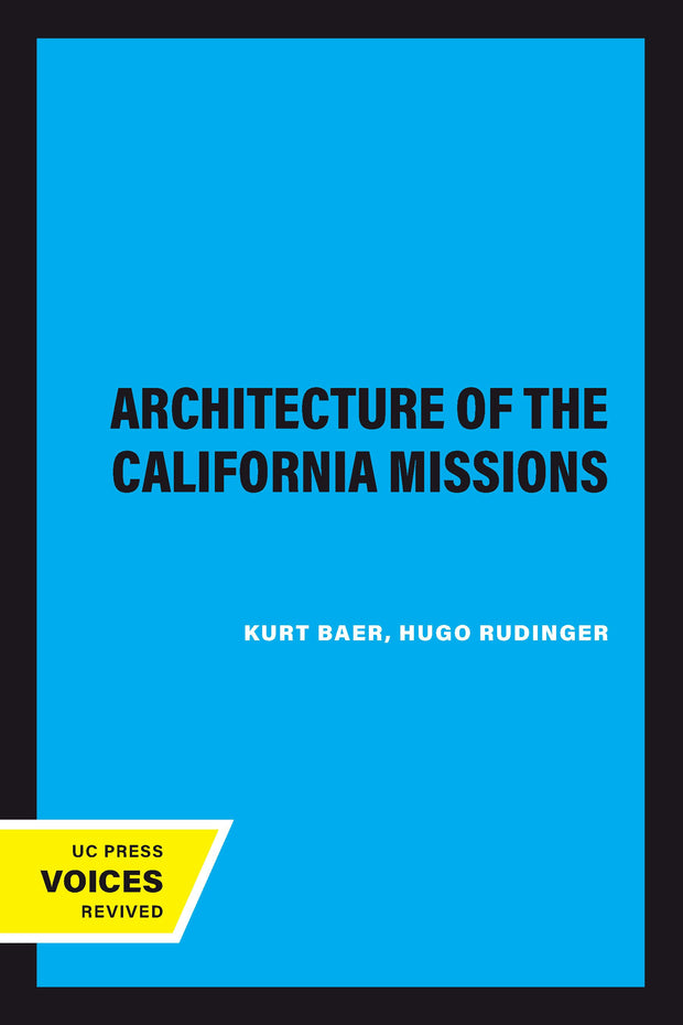 Cover image for Architecture of the California Missions, isbn: 9780520345799