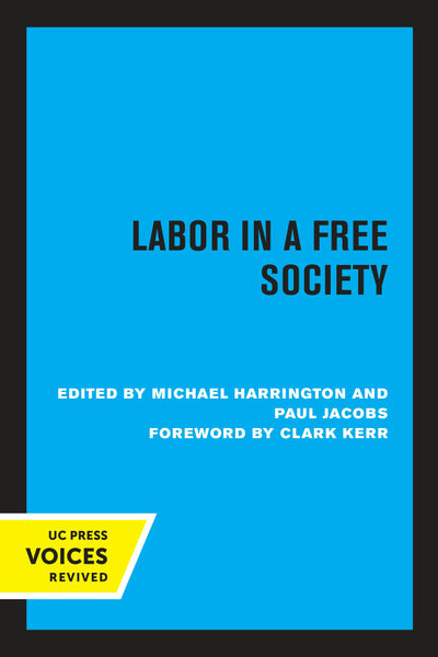 Cover image for Labor in a Free Society, isbn: 9780520345812