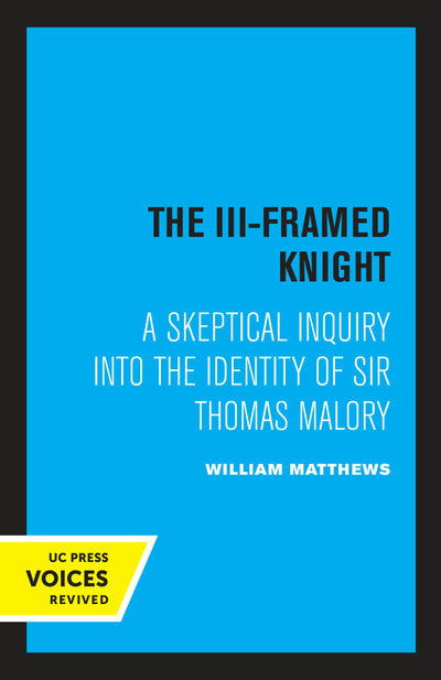 Cover image for The III-Framed Knight, isbn: 9780520347083