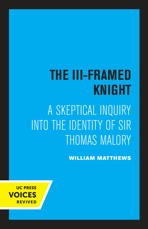 Cover image for The III-Framed Knight, isbn: 9780520347083