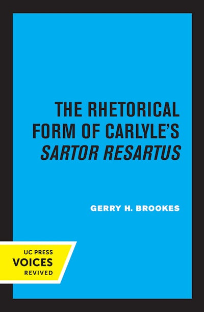 The Rhetorical Form of Carlyle's Sartor Resartus