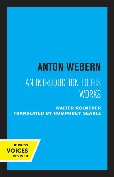 Cover image for Anton Webern, isbn: 9780520347168