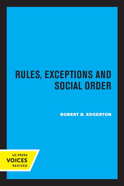 Rules, Exceptions, and Social Order